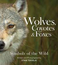 Wolves, Coyotes & Foxes