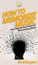 How To Memorize Music