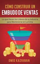 Cómo Construir Un Embudo De Ventas