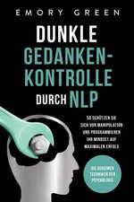 Green, E: Dunkle Gedankenkontrolle durch NLP