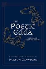 The Poetic Edda: Expanded Second Edition: Stories of the Norse Gods and Heroes