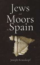 Jews and Moors in Spain