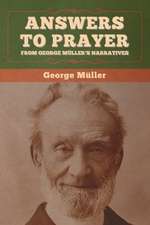 Answers to Prayer, from George Müller's Narratives