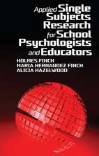 Applied Single Subjects Research for School Psychologists and Educators