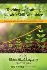 Teaching and Learning for Adult Skill Acquisition