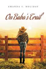 On Baba's Trail