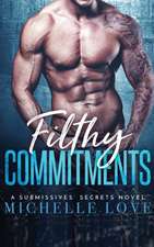 Filthy Commitments