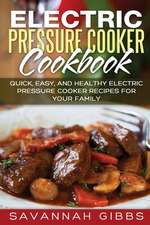 Electric Pressure Cooker Cookbook