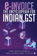 e-Invoice the Encyclopedia for Indian GST