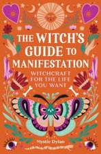 The Witch's Guide to Manifestation