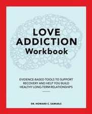 Love Addiction Workbook