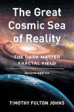 The Great Cosmic Sea of Reality