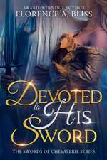 Devoted to His Sword