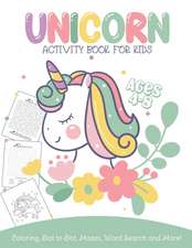 Unicorn Activity Book For Kids Ages 4-8 Coloring, Dot To Dot, Mazes, Word Search and More