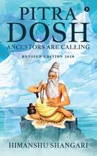 Pitra Dosh: Ancestors are Calling (Revised Edition 2020)