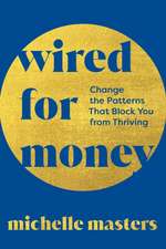 Wired for Money