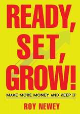 Ready, Set, Grow!