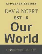 NCERT & DAV Our World (SST) Class-6