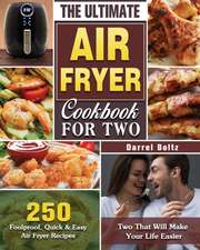 The Ultimate Air Fryer Cookbook for Two