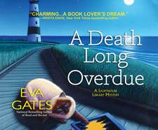 A Death Long Overdue: A Lighthouse Library Mystery