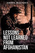 LESSONS NOT LEARNED FROM AFGHA