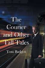 The Courier and Other Tall Tales