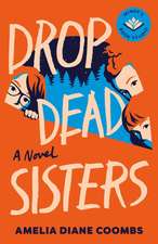 Drop Dead Sisters