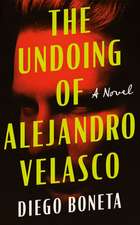 Undoing of Alejandro Velasco