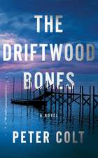 The Driftwood Bones