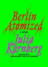 Berlin Atomized