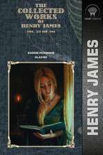 The Collected Works of Henry James, Vol. 23 (of 36)