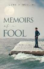 Memoirs of A Fool