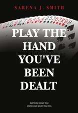 Play the Hand You've Been Dealt: Battling What You Know and What You Feel