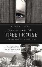 Secrets of the Tree House: The Tree House is a place where you are never...Alone!