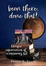 been there, done that!: unique experiences of a missionary kid