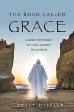 The Road Called Grace