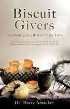 Biscuit Givers: Everybody gets a Biscuit at my Table