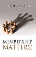 Membership Matters!