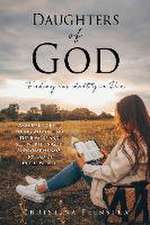 Daughters of God: Finding our identity in Him