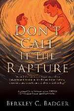 Don't Call It The Rapture: 