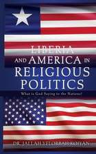 Liberia and America in Religious Politics: What is God Saying to the Nations?