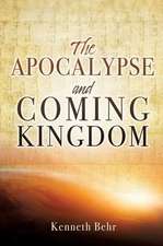 The Apocalypse and Coming Kingdom