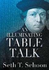 An Illuminating Table Talk