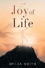 The Joy of Life