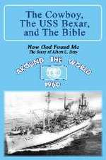 The Cowboy, the USS Bexar, and the Bible