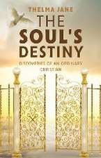 The Soul's Destiny