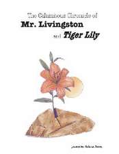 Birdbrain/the Calamitous Chronicle of Mr. Livingston and Tiger Lily