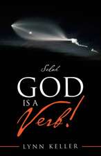 God Is a Verb!