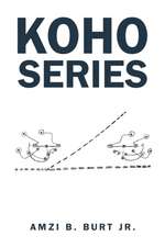 Koho Series