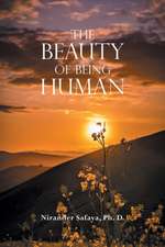 The Beauty of Being Human